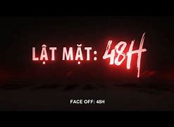 Lật Mặt 48H Phần 5 Full