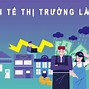 Thị Trường Là Lĩnh Vực Trao Đổi Mua Bán Mà Ở Đó Các Chủ Thể Kinh Tế Tác Động Qua Lại Lẫn Nhau