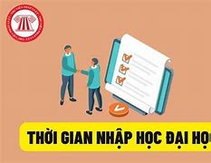 Thời Gian Nhập Học Của Trường Đại Học Công Nghiệp